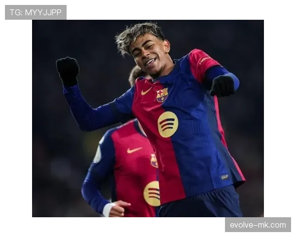 亚马尔天赋有多夸张：技术细腻度与比赛成熟度解析